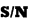 S/N
